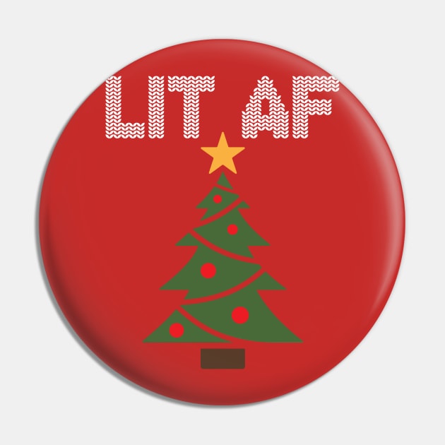 Lit AF Pin by mymainmandeebo