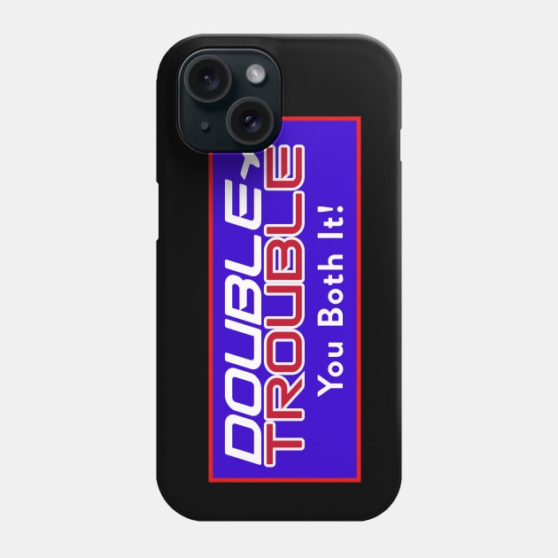 Double Trouble 1 Phone Case by KingPagla