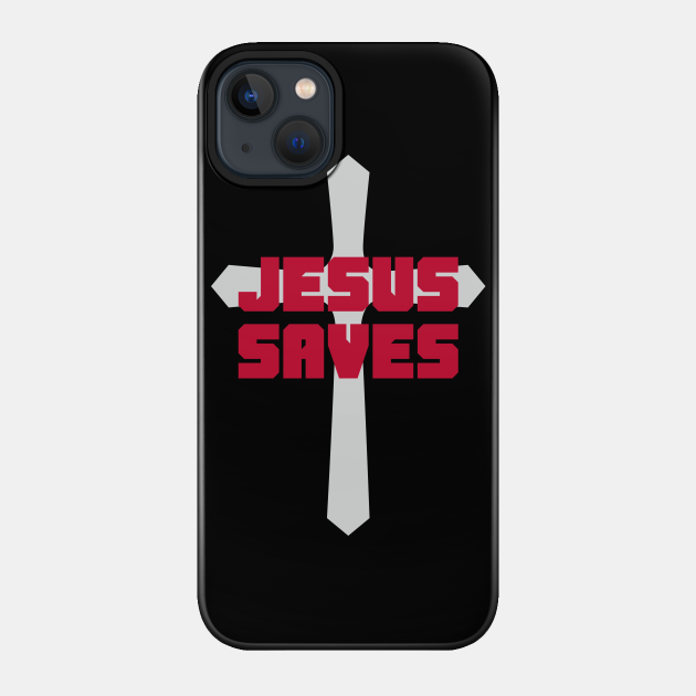 Jesus Saves | Christian - Christian - Phone Case