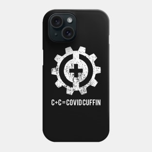 C+C = Covid Cuffin - Get Down Phone Case