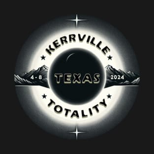 KERRVILLE TEXAS TOTALITY 4 8 2024 T-Shirt