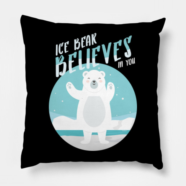 Ice Bear Believes In You Polar Bear Lovers