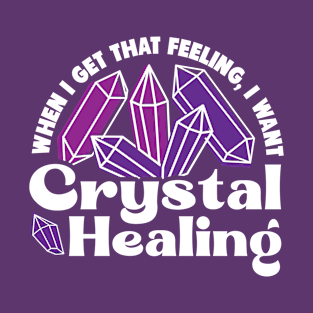 Crystal Feeling T-Shirt