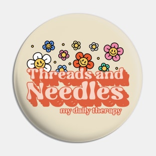 Threads and needles, my daily therapy Pin