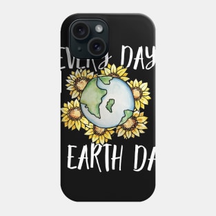 Every Day is Earth Day Phone Case