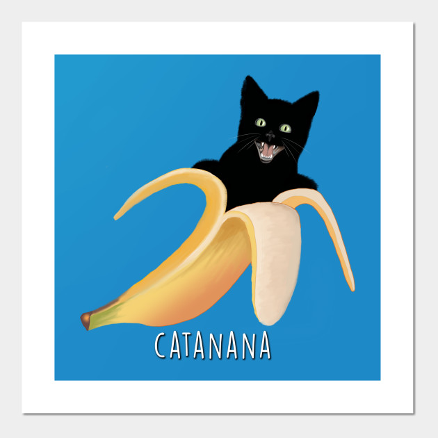 The Very A Peeling Catanana Cute Kittens Posters And Art