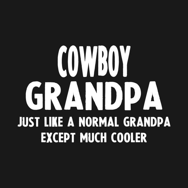 Gifts For Cowboy's Grandpa Cowboy TShirt TeePublic