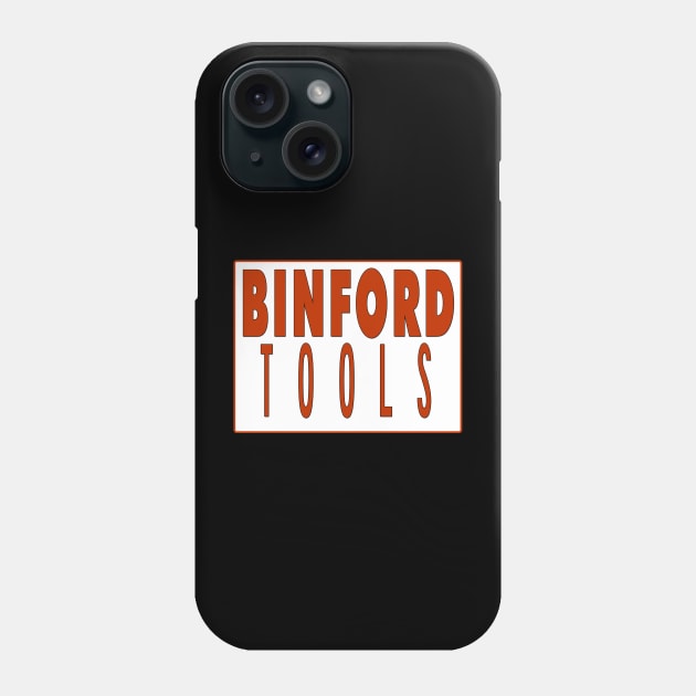 Binford Tools - Tool Sticker Phone Case by The Badin Boomer