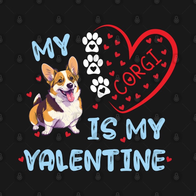 My Corgi Is My Valentine Dog Lover Kawaii Valentines Day by Wise Words Store
