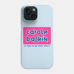 Carole Baskin Did it Phone Case