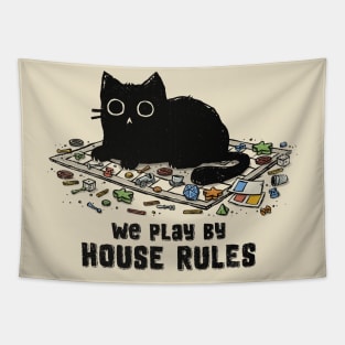 We Play By House Rules Tapestry