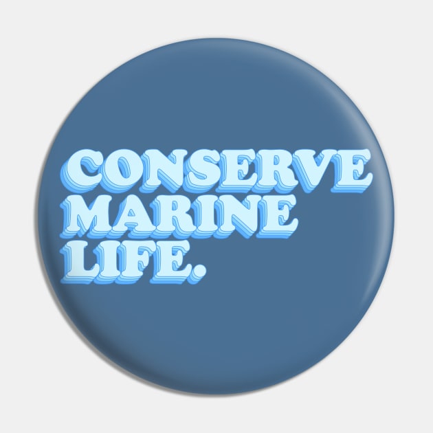 Conserve marine life Pin by kassiopeiia