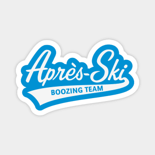 Après-Ski – Boozing Team (Lettering / Apres Ski / White) Magnet