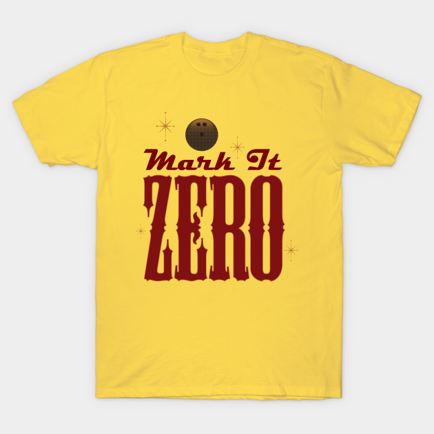mark it zero t shirt