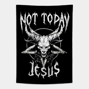 ∆  Not Today Jesus  ∆ Tapestry