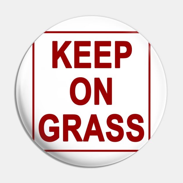 Keep on grass Pin by Soll-E