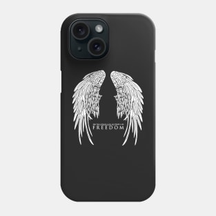 On The Other Side of Fear Lies Freedom Phone Case