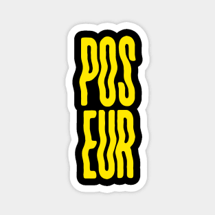 POSEUR - yellow Magnet