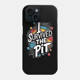 i survived the pit funny gaga ball sport saying Phone Case