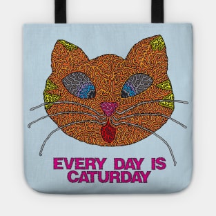 Every Day is Caturday Tote