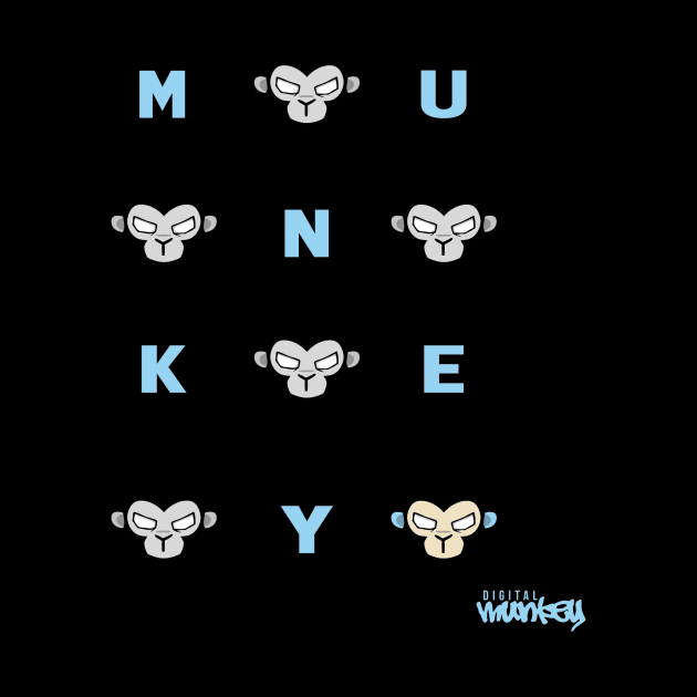 M-U-N-K-E-Y by DigitalMunkey