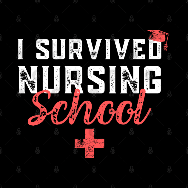 I Survived Nursing School RN Graduation - Funny Nurse Quote by Zen Cosmos Official