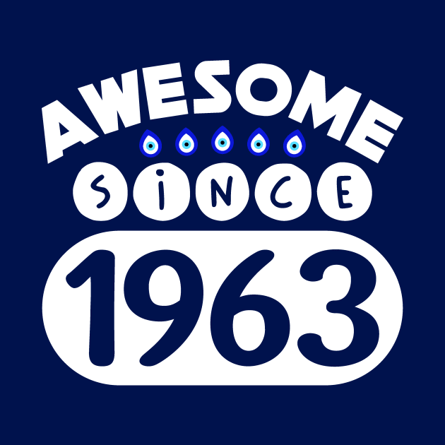 Awesome Since 1963 by colorsplash