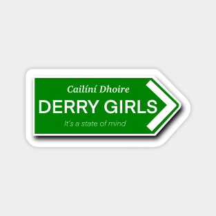 Derry Girls Sign Magnet