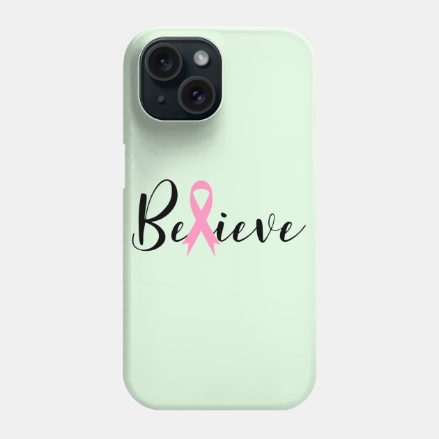 Cancer Believe Phone Case by Shop Ovov