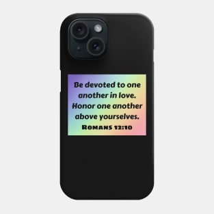 Bible Verse Romans 12:10 Phone Case