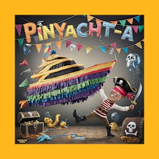 Pinyacht-a! T-Shirt