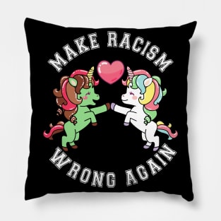 Make racism wrong again Pillow