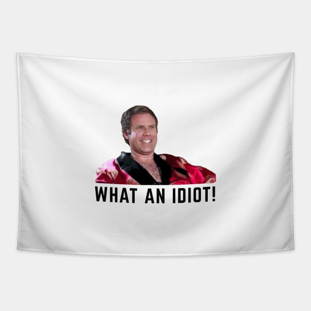 What an idiot! Tapestry by BodinStreet