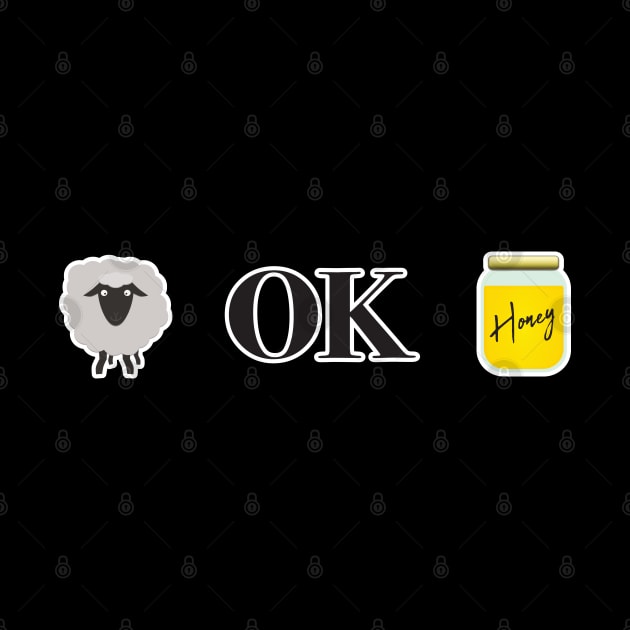 U OK Hun - Ewe OK Honey (Dark) by DPattonPD