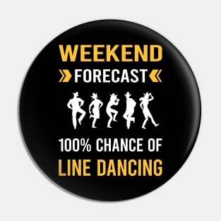 Weekend Forecast Line Dancing Dance Dancer Pin