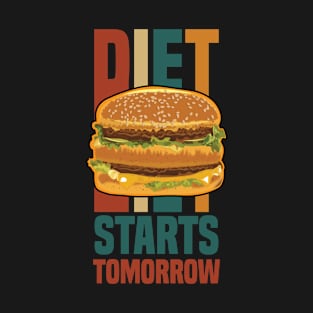 diet starts tomorrow (burger) T-Shirt