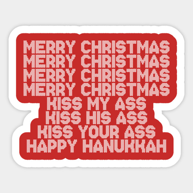 Merry Christmas Kiss My Ass National Lampoons Christmas Vacation Sticker Teepublic