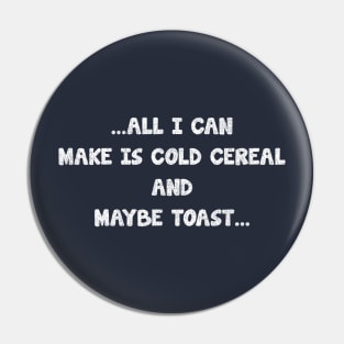 all i can make is cold cereal, and maybe toast_ texture vintage Pin