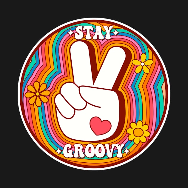 STAY GROOVY - Retro, Vintage, Peace Sign, Hippie, Style, Black by PorcupineTees