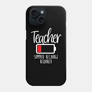 Teacher Summer Recharge Required Last day School Women Phone Case