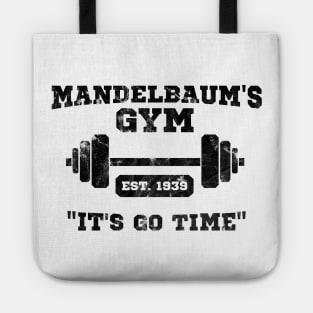 Mandelbaum's Gym - It's Go Time! T-Shirt Tote