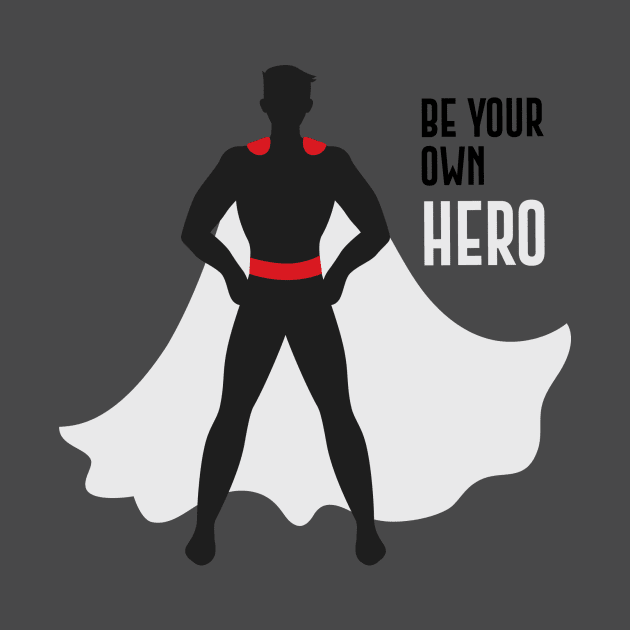 Be Your Own Hero by Jkinkwell