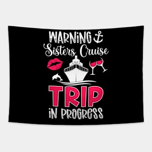 Sisters Cruise Trip In Progress Sisters Cruising Tapestry