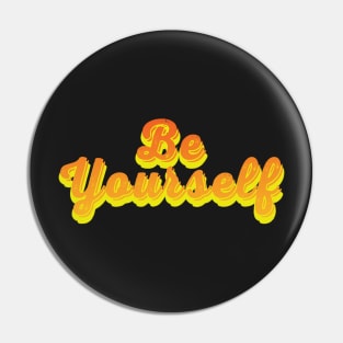Be Yourself Orange and Yellow Statement Graphic Pin