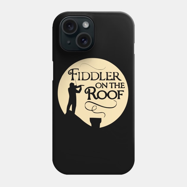 Fiddler On The Roof (can be personalized) Phone Case by MarinasingerDesigns