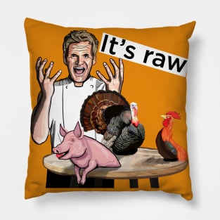 Gordon Ramsay, Its raw! gift for the angry and hungry Pillow