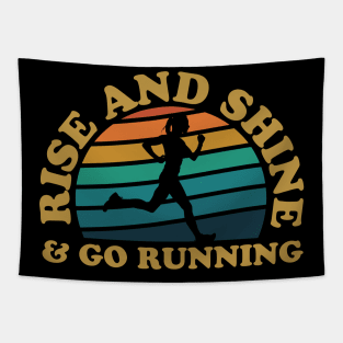 Rise And Shine & Go Running Female Runner Tapestry