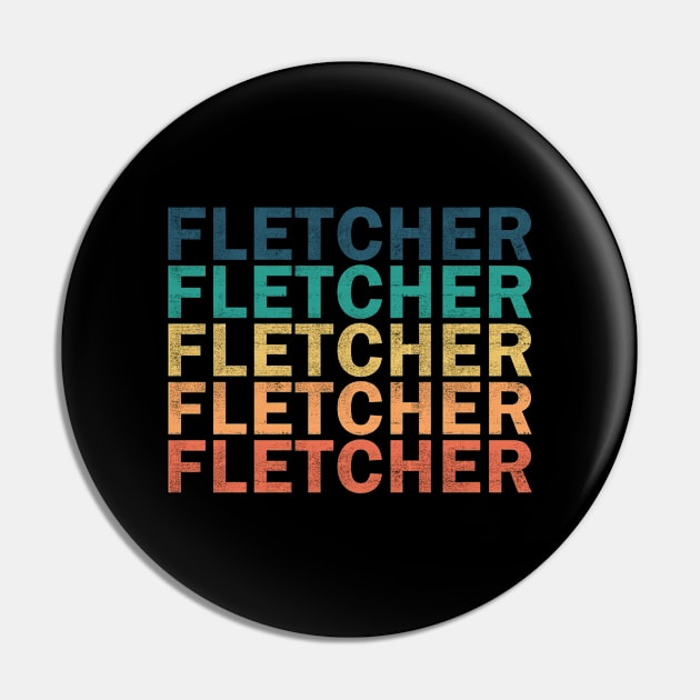 Fletcher Name T Shirt - Fletcher Vintage Retro Name Gift Item Tee Pin by henrietacharthadfield