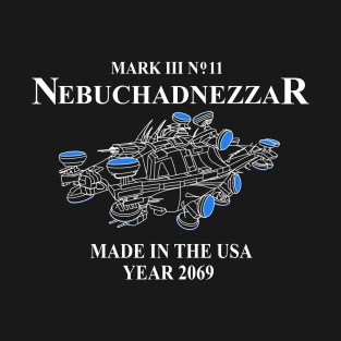 The Nebuchadnezzar T-Shirt