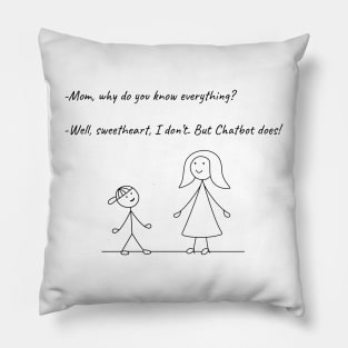 Stickman Family T-Shirt Mom Chatbot Knowledge Tee Pillow